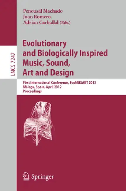 Cover of Evolutionary and Biologically Inspired Music, Sound, Art and Design