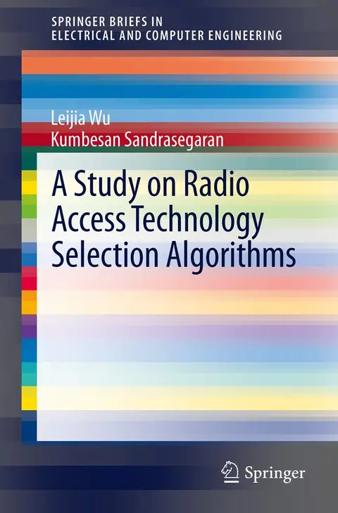 Cover of A Study on Radio Access Technology Selection Algorithms