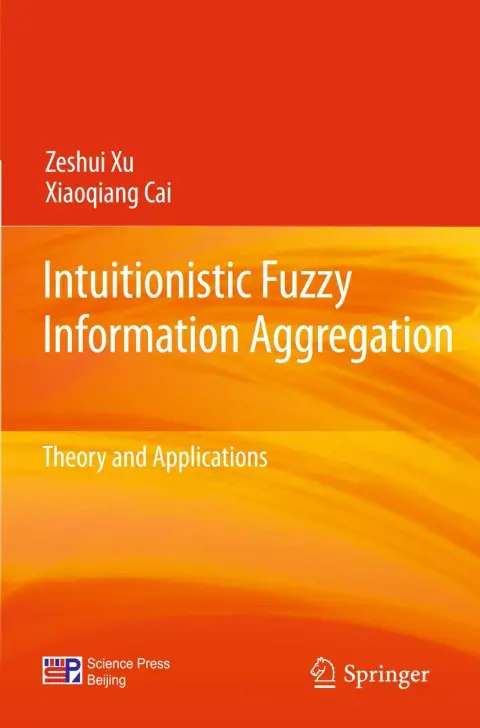 Cover of Intuitionistic Fuzzy Information Aggregation