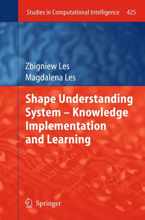 Cover of Shape Understanding System – Knowledge Implementation and Learning