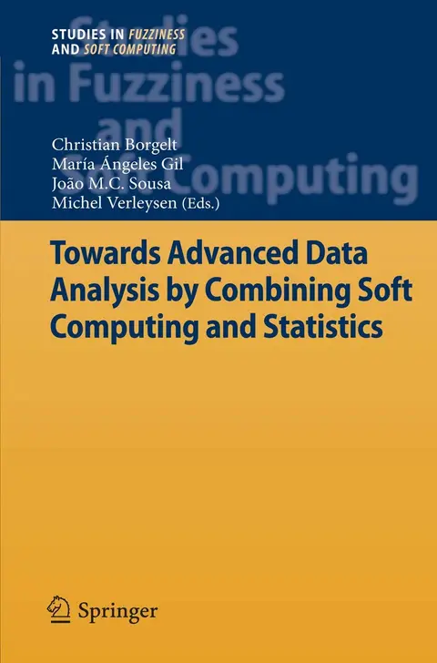 Cover of Towards Advanced Data Analysis by Combining Soft Computing and Statistics
