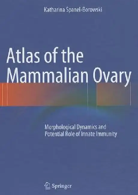 Cover of Atlas of the Mammalian Ovary