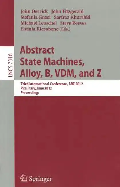 Cover of Abstract State Machines, Alloy, B, VDM, and Z