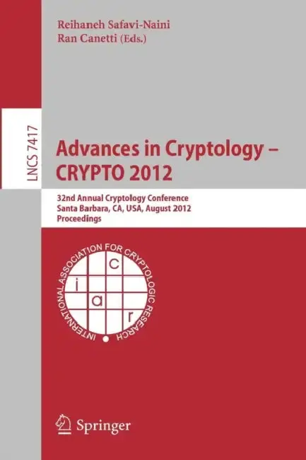Cover of Advances in Cryptology -- Crypto 2012