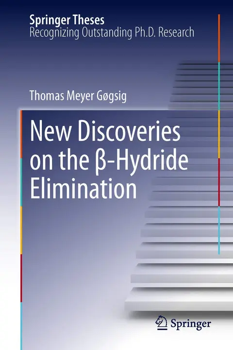 Cover of New Discoveries on the β-Hydride Elimination
