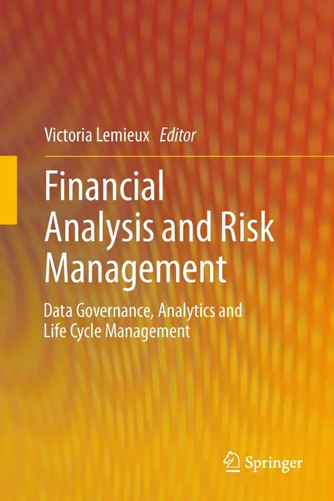 Cover of Financial Analysis and Risk Management Data Governance Analytics and Life Cycle Management