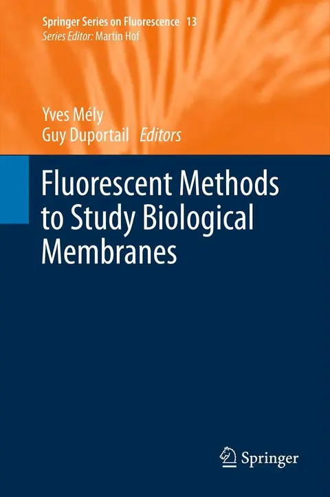 Cover of Fluorescent Methods to Study Biological Membranes