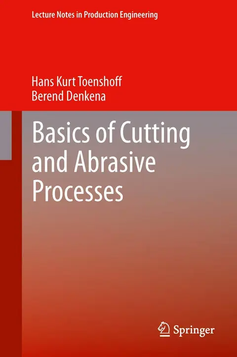 Cover of Basics of Cutting and Abrasive Processes