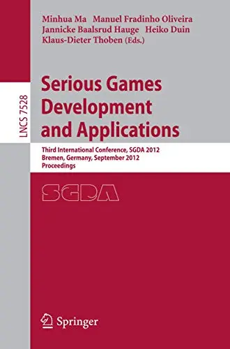 Cover of Serious Games Development and Applications