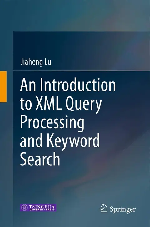 Cover of An Introduction to XML Query Processing and Keyword Search