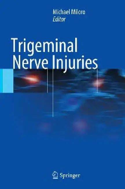 Cover of Trigeminal Nerve Injuries