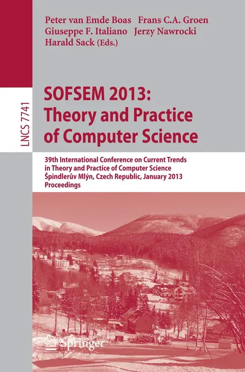Cover of Sofsem 2013 Theory and Practice of Computer Science