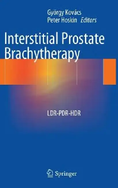 Cover of Interstitial Prostate Brachytherapy