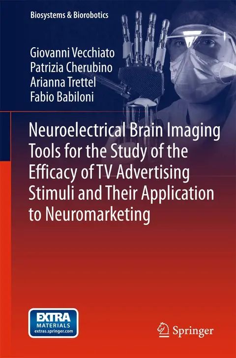 Cover of Neuroelectrical Brain Imaging Tools for the Study of the Efficacy of TV Advertising Stimuli and their Application to Neuromarketing