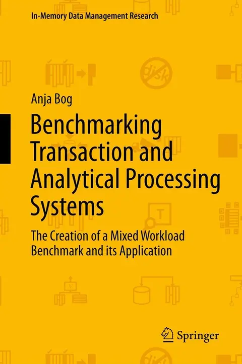 Cover of Benchmarking Transaction and Analytical Processing Systems
