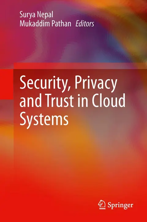 Cover of Security, Privacy and Trust in Cloud Systems