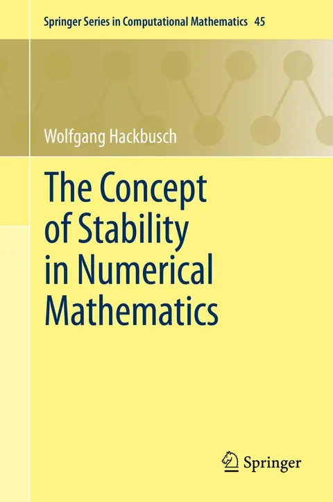 Cover of The Concept of Stability in Numerical Mathematics