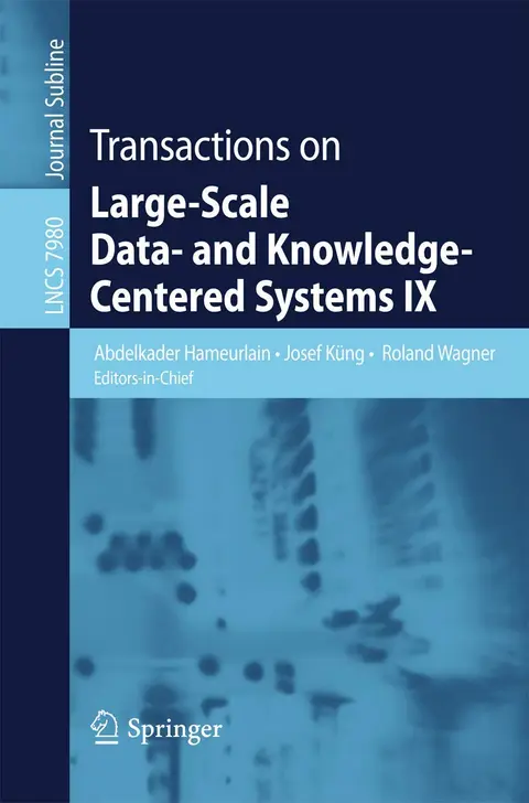 Cover of Transactions on Large-Scale Data- and Knowledge-Centered Systems IX