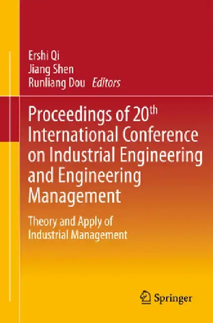 Cover of Proceedings of 20th International Conference on Industrial Engineering and Engineering Management