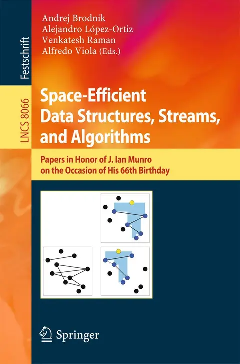 Cover of Space-Efficient Data Structures, Streams, and Algorithms