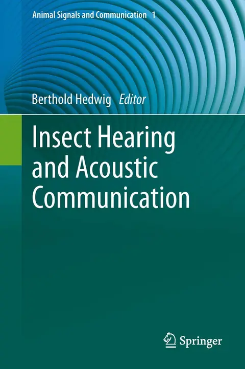 Cover of Insect Hearing and Acoustic Communication