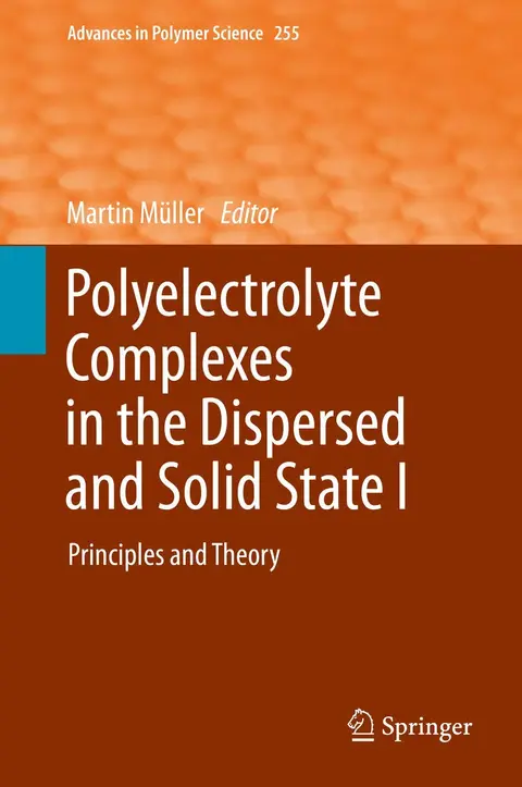 Cover of Polyelectrolyte Complexes in the Dispersed and Solid State I