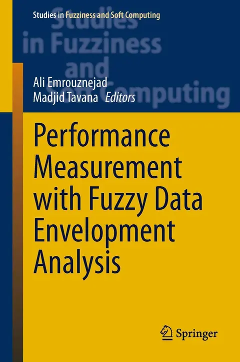 Cover of Performance Measurement with Fuzzy Data Envelopment Analysis