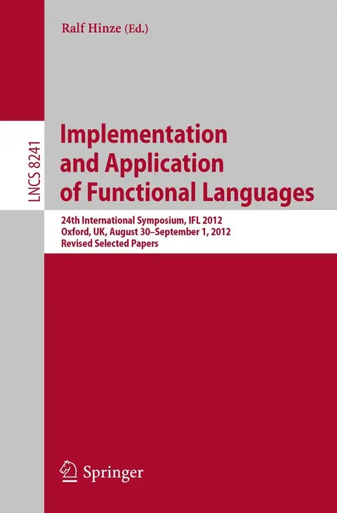 Cover of Implementation and Application of Functional Languages
