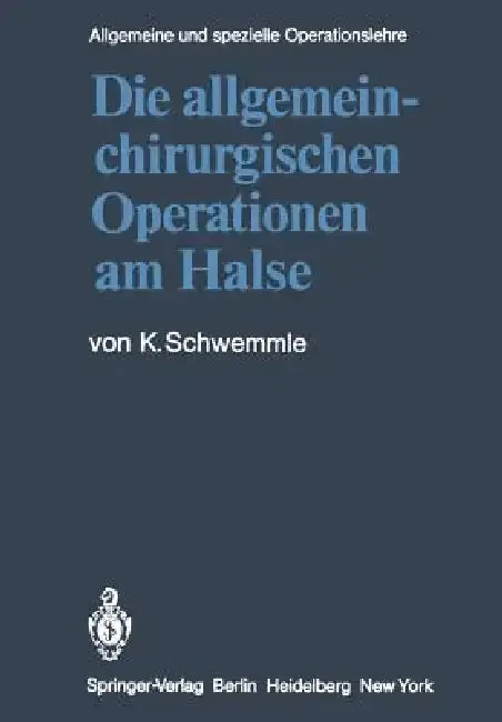 Cover of Die Allgemein-Chirurgischen Operationen Am Halse