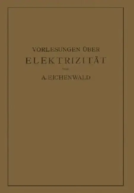 Cover of Vorlesungen Über Elektrizität