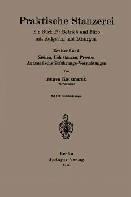 Cover of Praktische Stanzerei Ein Buch Für Betrieb Und Büro Mit Aufgaben Und Lösungen