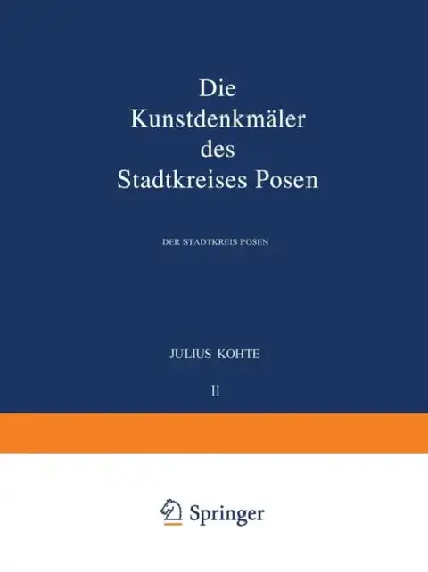 Cover of Die Kunstdenkmäler Des Stadtkreises Posen