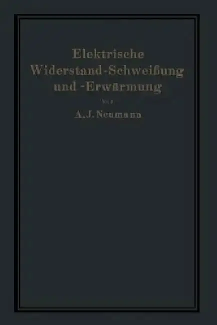 Cover of Elektrische Widerstand-Schweißung Und -Erwärmung