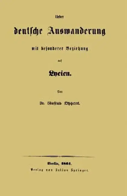 Cover of Ueber Deutsche Auswanderung Mit Besonderer Beziehung Auf Lycien