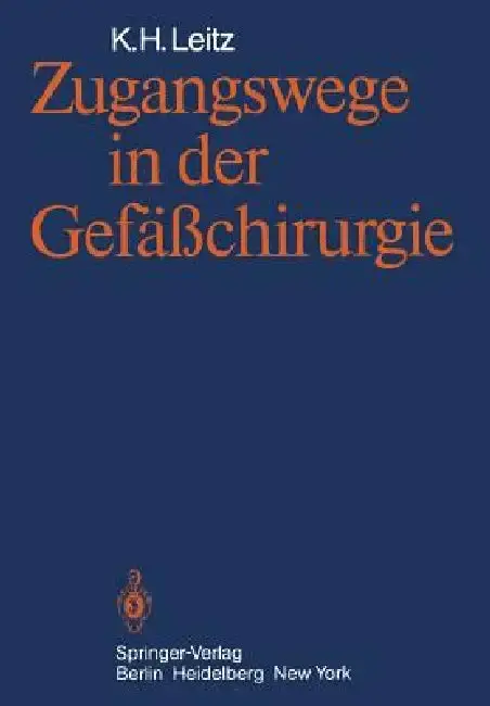 Cover of Zugangswege in Der Gefäßchirurgie