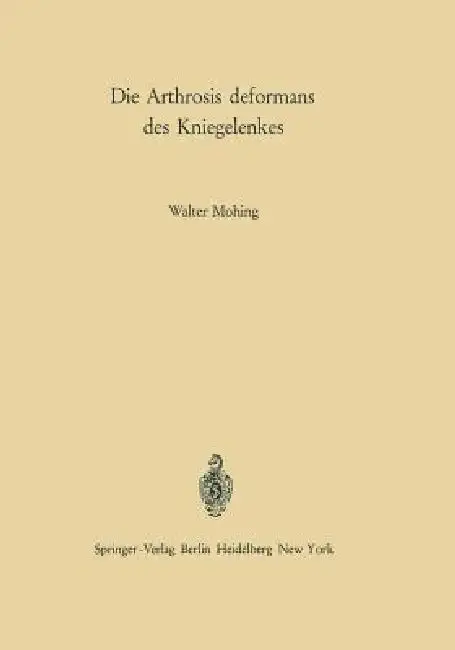 Cover of Die Arthrosis Deformans Des Kniegelenkes