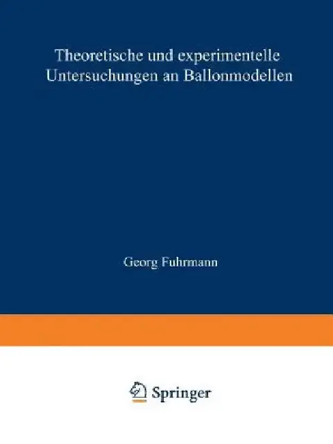 Cover of Theoretische Und Experimentelle Untersuchungen an Ballonmodellen