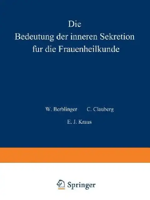 Cover of Die Bedeutung Der Inneren Sekretion Für Die Frauenheilkunde