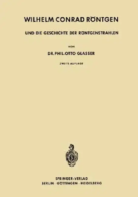 Cover of Wilhelm Conrad Röntgen Und Die Geschichte Der Röntgenstrahlen