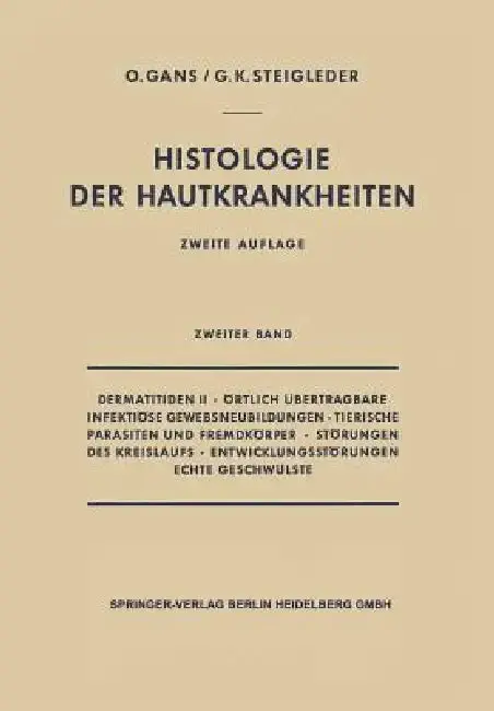 Cover of Dermatitiden II - Örtlich Übertragbare Infektiöse Gewebsneubildungen - Tierische Parasiten Und Fremdkörper - Störungen Des Kreislaufs - Entwicklungsst