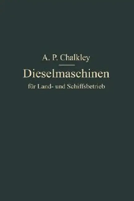 Cover of Dieselmaschinen Für Land- Und Schiffsbetrieb