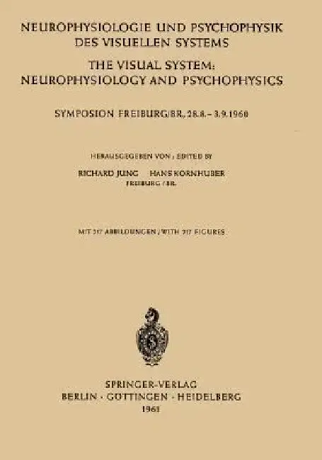 Cover of Neurophysiologie Und Psychophysik Des Visuellen Systems / The Visual System