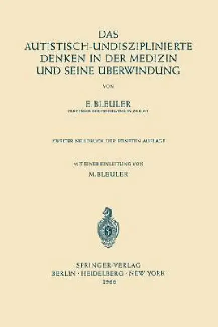 Cover of Das Autistisch-Undisziplinierte Denken in Der Medizin Und Seine Überwindung