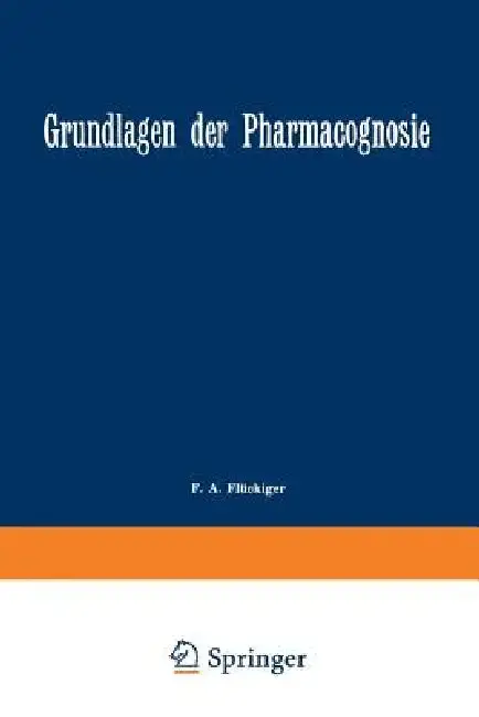 Cover of Grundlagen Der Pharmacognosie
