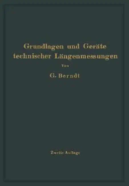 Cover of Grundlagen Und Geräte Technischer Längenmessungen