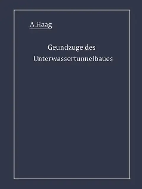 Cover of Grundzüge des Unterwassertunnelbaues