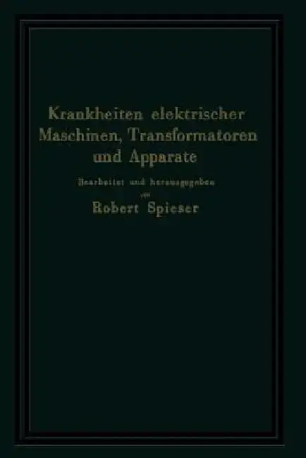Cover of Krankheiten Elektrischer Maschinen, Transformatoren Und Apparate