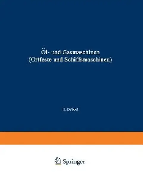 Cover of Öl- Und Gasmaschinen (Ortfeste Und Schiffsmaschinen)