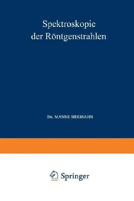 Cover of Spektroskopie Der Röntgenstrahlen