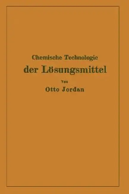 Cover of Chemische Technologie Der Lösungsmittel